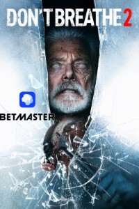 Download Don't Breathe 2 (2021) [HQ Fan Dub] (Hindi-English) || 480p [324MB] || 720p [879MB] || 1080p [1.5GB] - MoviesVerse | Movies Verse - 480p Movies, 720p Movies, 1080p Movies