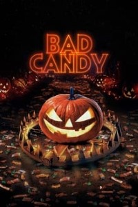 Download Bad Candy (2020) {English With Subtitels} 480p [450MB] || 720p [950MB] || 1080p [1.91GB]