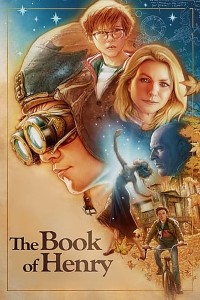 Download The Book of Henry (2017) Dual Audio (Hindi-English) 480p [300MB] | 720p [1GB] | MoviesVerse | Movies Verse - 480p Movies, 720p Movies, 1080p Movies